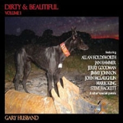Album-Review: Gary Husband - Dirty & Beautiful Vol. 1 Gary Husband: Dirty & Beautiful Vol. 1