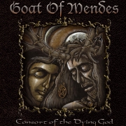Album-Review: Goat Of Mendes - Consort Of The Dying God  Goat Of Mendes: Consort Of The Dying God