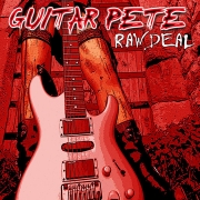 Album-Review: Guitar Pete - Raw Deal Guitar Pete: Raw Deal