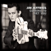 Album-Review: Jim Jeffries - Coming To Get You Jim Jeffries: Coming To Get You