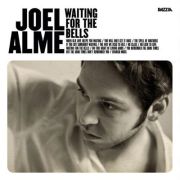 Album-Review: Joel Alme - Waiting For the Bells Joel Alme: Waiting For the Bells