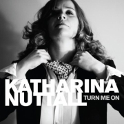 Album-Review: Katharina Nuttall - Turn Me On Katharina Nuttall: Turn Me On