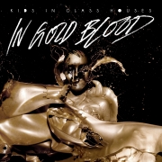Album-Review: Kids In Glass Houses - In Gold Blood Kids In Glass Houses: In Gold Blood