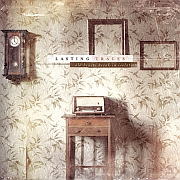 Album-Review: Lasting Traces - Old Hearts Break In Isolation Lasting Traces: Old Hearts Break In Isolation