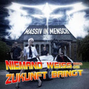 Album-Review: Massiv In Mensch - Niemand weiss, was die Zukunft bringt Massiv In Mensch: Niemand weiss, was die Zukunft bringt