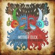 Album-Review: Mother Duck - The Outer State & The Inner Truth Mother Duck: The Outer State & The Inner Truth