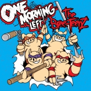 Album-Review: One Morning Left - The Bree-Teenz One Morning Left: The Bree-Teenz