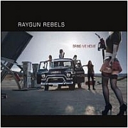 Album-Review: Raygun Rebels - Bring Me Home Raygun Rebels: Bring Me Home