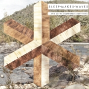 Album-Review: sleepmakeswaves - ...And So We Destroyed Everything sleepmakeswaves: ...And So We Destroyed Everything