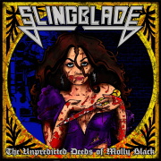 Album-Review: Slingblade - The Unpredicted Deeds Of Molly Black Slingblade: The Unpredicted Deeds Of Molly Black