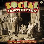 Album-Review: Social Distortion - Hard Times And Nursery Rhymes Social Distortion: Hard Times And Nursery Rhymes