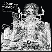 Album-Review: Toxic Holocaust - Conjure And Command Toxic Holocaust: Conjure And Command