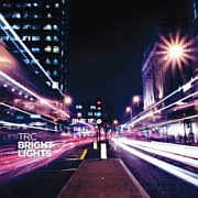 Album-Review: TRC - Bright Lights TRC: Bright Lights