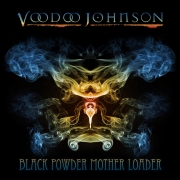 Album-Review: Voodoo Johnson - Black Powder Mother Loader Voodoo Johnson: Black Powder Mother Loader
