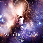 Album-Review: While Heaven Wept - Fear Of Infinity While Heaven Wept: Fear Of Infinity