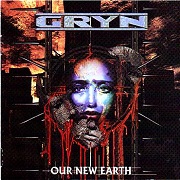 Album-Review: Gryn - Our New Earth Gryn: Our New Earth