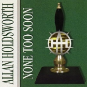 Album-Review: Allan Holdsworth - None Too Soon Allan Holdsworth: None Too Soon