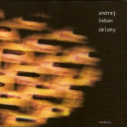 Album-Review: Andrej Seban - Sklony Andrej Seban: Sklony