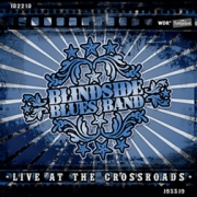 Album-Review: Blindside Blues Band - Live At The Crossroads Blindside Blues Band: Live At The Crossroads