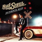 Album-Review: Bob Seger - Ultimate Hits: Rock And Roll Never Forgets Bob Seger: Ultimate Hits: Rock And Roll Never Forgets