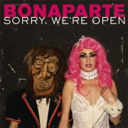 Album-Review: Bonaparte - Sorry We're Open Bonaparte: Sorry We're Open