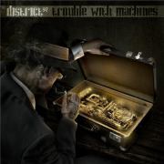 Album-Review: District 97 - Trouble With Machines District 97: Trouble With Machines