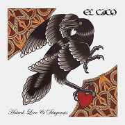 Album-Review: El Caco - Hatred, Love And Diagrams El Caco: Hatred, Love And Diagrams