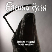 Album-Review: Freund Hein -  Bourbon Triggered Death Machine Freund Hein:  Bourbon Triggered Death Machine