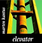 Album-Review: Marten Kantus - Elevator Marten Kantus: Elevator