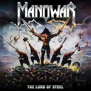 Album-Review: Manowar - The Lord Of Steel Manowar: The Lord Of Steel