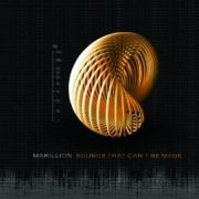 Album-Review: Marillion - Sounds That Can't Be Made Marillion: Sounds That Can't Be Made