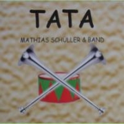 Album-Review: Mathias Schüller Band - Tata Mathias Schüller Band: Tata
