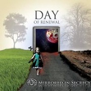 Album-Review: Mirrored In Secrecy - Day Of Renewal Mirrored In Secrecy: Day Of Renewal