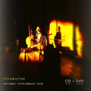 Album-Review: Nils Kercher - Ancient Intimations Live Nils Kercher: Ancient Intimations Live