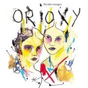 Album-Review: Orioxy - The Other Strangers Orioxy: The Other Strangers
