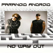 Album-Review: Paranoid Android - No Way Out Paranoid Android: No Way Out