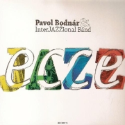 Album-Review: Pavol Bodnár & InterJAZZional Band - Ecce Jazz Pavol Bodnár & InterJAZZional Band: Ecce Jazz