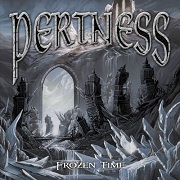 Album-Review: Pertness - Frozen Time Pertness: Frozen Time