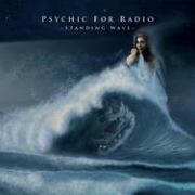 Album-Review: Psychic For Radio - Standing Wave Psychic For Radio: Standing Wave