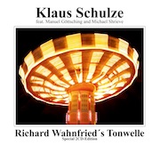 Album-Review: Klaus Schulze - Richard WAHNFRIED's Tonwelle Klaus Schulze: Richard WAHNFRIED's Tonwelle