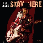 Album-Review: Rene Lacko - Stay Here Rene Lacko: Stay Here