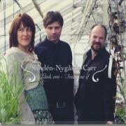 Album-Review: Sandén-Nygårds-Carr - Tänk Om – Imagine If Sandén-Nygårds-Carr: Tänk Om – Imagine If