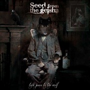 Album-Review: Seed From The Geisha - Talk Peace To The Wolf Seed From The Geisha: Talk Peace To The Wolf