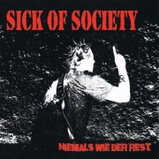 Album-Review: Sick Of Society - Niemals wie der Rest Sick Of Society: Niemals wie der Rest