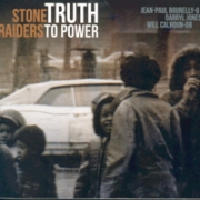 Album-Review: Stone Raiders - Truth To Power Stone Raiders: Truth To Power
