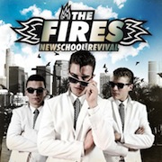 Album-Review: The Fires - Newschool Revival The Fires: Newschool Revival