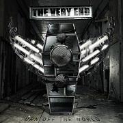 Album-Review: The Very End - Turn Off The World The Very End: Turn Off The World