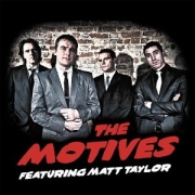 Album-Review: The Motives - The Motives Feat. Matt Taylor The Motives: The Motives Feat. Matt Taylor