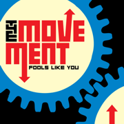 Album-Review: The Movement - Fools Like You The Movement: Fools Like You