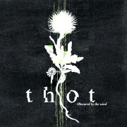 Album-Review: Thot - Obscured By The Wind Thot: Obscured By The Wind